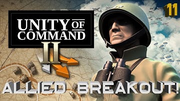 Unity of Command II – Allied Breakout – Part 11