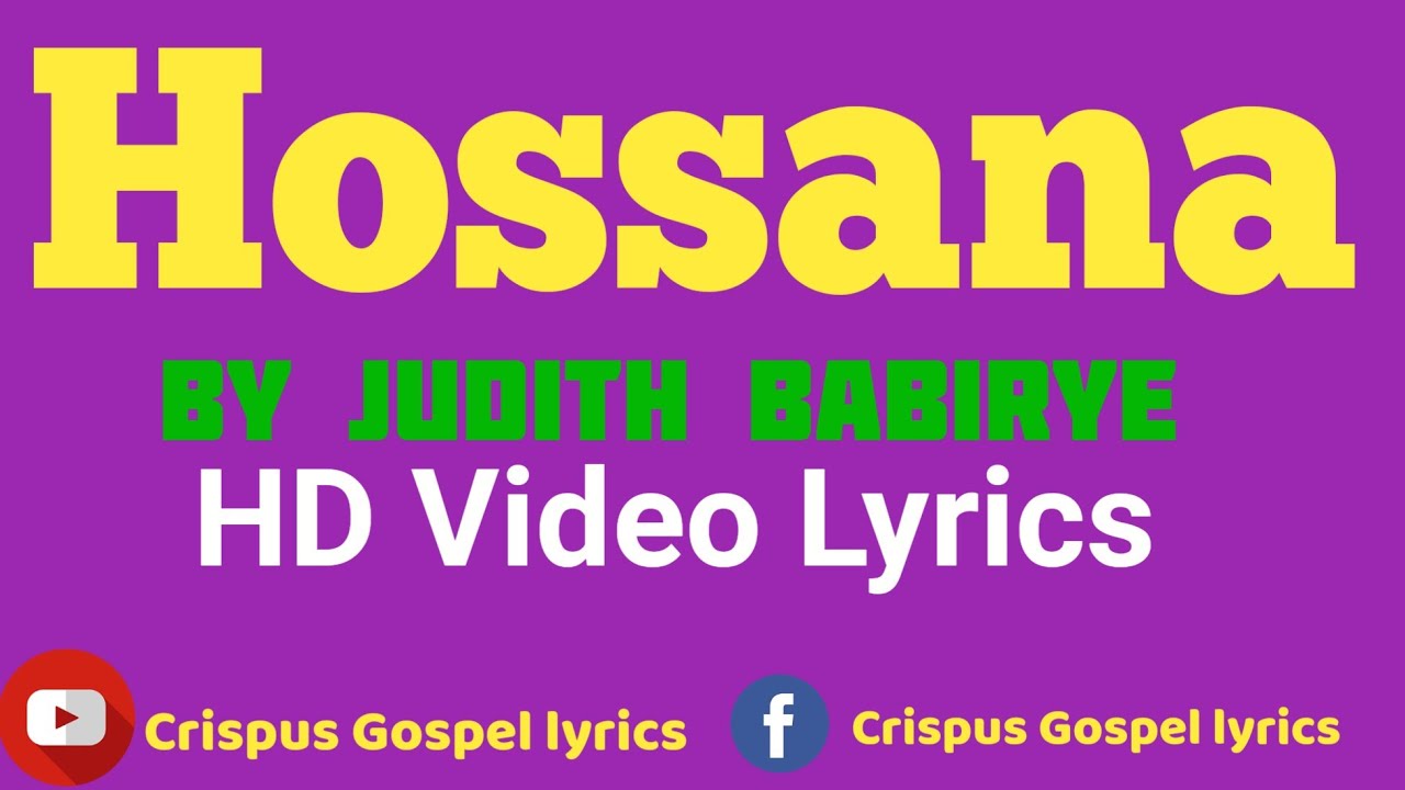 Hossana   Judith Babirye HD Video Lyrics Made by Crispus Enjatula