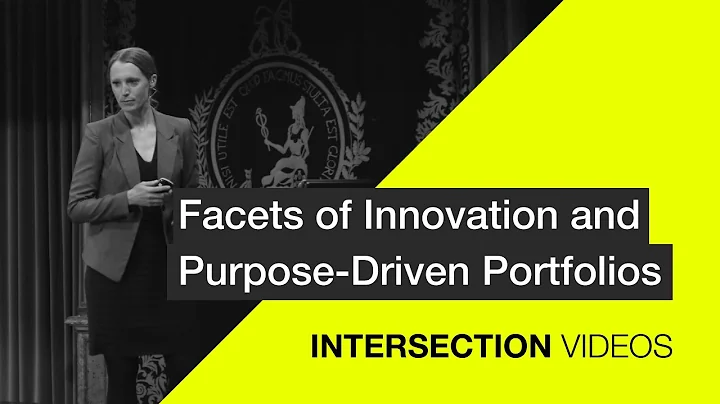 Facets of Innovation and Purpose-Driven Portfolios...