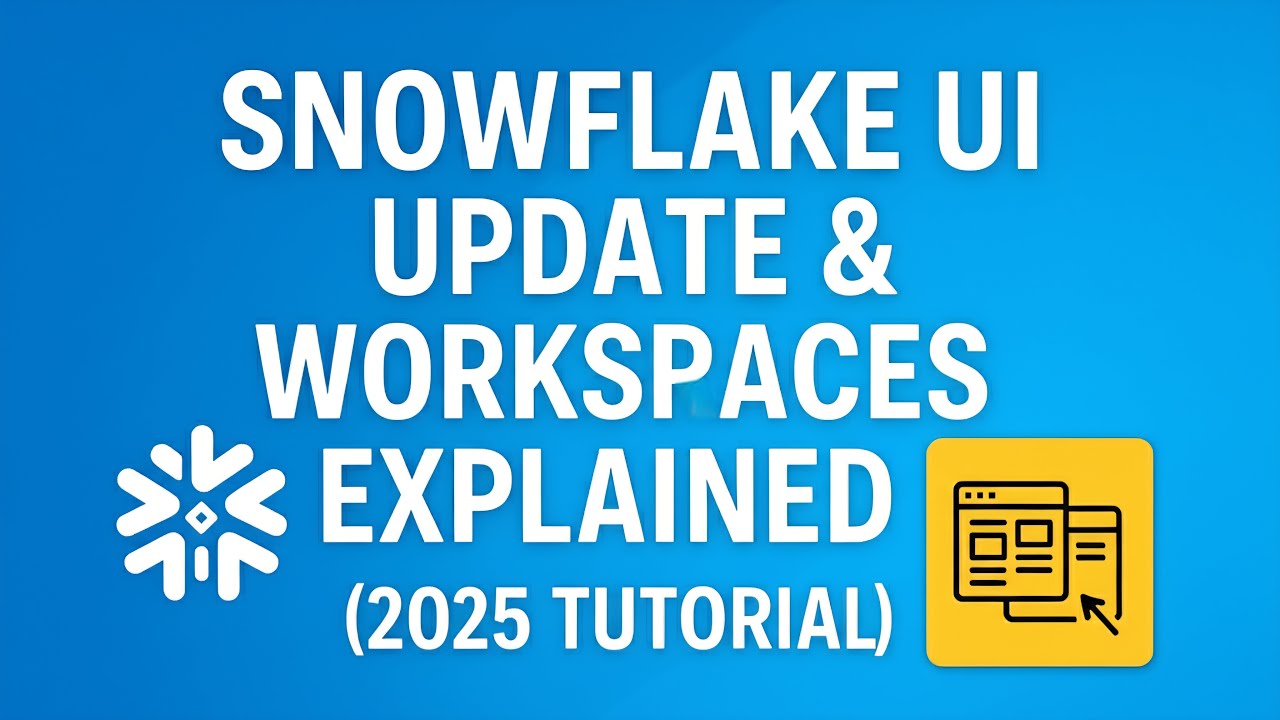 ️ Snowflake UI Update & Workspaces Explained (2025): SnowSight New ...
