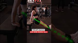 Tríceps banco: não erre nunca mais! Assista os vídeos do canal para te ajudar a secar e definir!