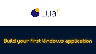 Build your first Windows desktop application with Lua screenshot 1