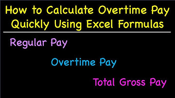 How to Calculate Overtime Pay Quickly Using Excel Formulas