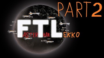 FTL: First Advanced Edition Run - Part 2