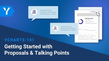 YCharts 101: Getting Started with Proposals & Talking Points