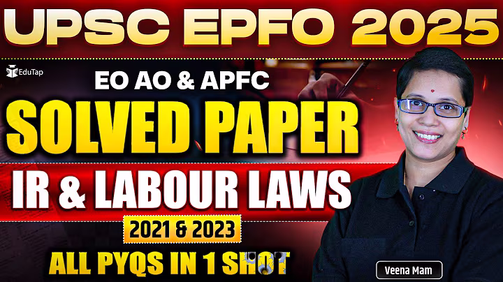 UPSC EPFO Previous Year Question Papers | UPSC EPFO IR & Labour Laws PYQs |EPFO Solved PYQ/ Solution