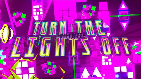 TURN THE LIGHTS OFF (SOLO EXTREME DEMON) By Nikoberry | FULL SHOWCASE