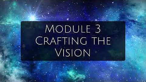 MODULE 3: Crafting Vision Reality Creation 101 | Quantum Spirituality for Conscious Creators