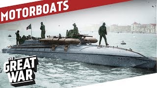 Hit and Run  Motor Torpedo Boats in World War 1 I THE GREAT WAR Special
