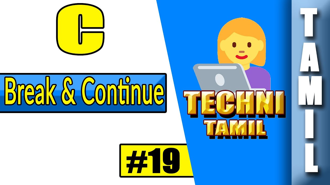Break and continue in C | Techni tamil | tamil programming tutorial ...