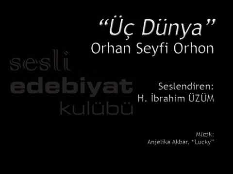 Üç Dünya | Orhan Seyfi Orhon