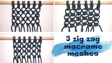 Master the Art of Macrame: 3 Zig Zag Net Mesh Patterns Beginners Friendly