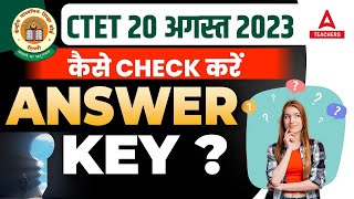 CTET Answer Key 2023 | CTET Answer Key Kaise Check Kare?