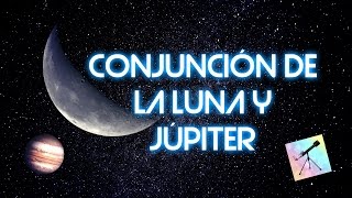 Conjunción de la Luna y Júpiter