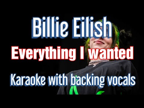 Everything I Wanted Billie Eilish Karaoke Song With Lyrics Backing Vocals 