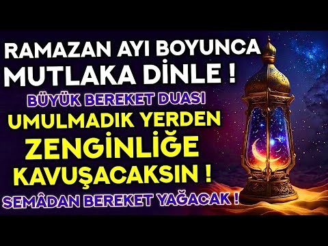 RAMAZAN AYI BOYUNCA MUTLAKA DİNLE! - Umulmadık Yerden Zenginliğe Kavuşacağın Büyük Bereket Duası!