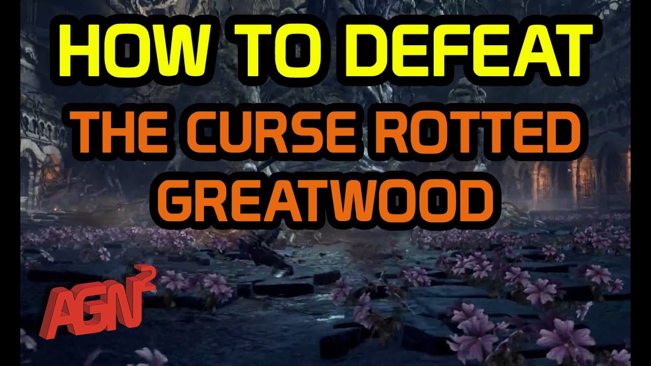Dark Souls 3 - How to Beat the Curse Rotted Greatwood Boss - YouTube