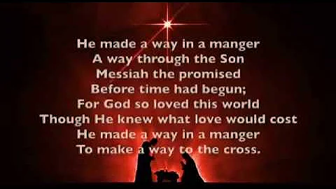 He Made A Way In A Manger