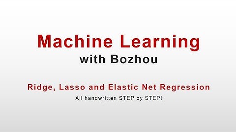 Intro to Machine Learning 6: Prevent overfitting using regularization: Ridge/Lasso/Elastic Net