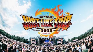 『JUST LIKE THIS 2023』 -digest- by SPYAIR Official YouTube Channel 160,283 views 6 months ago 14 minutes, 25 seconds