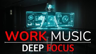 Ultimate Focus Music for Work &amp; Study | Deep Ambient Flow