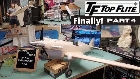 Top Flite P40E Warhawk Build Series Part 4 Building it all!