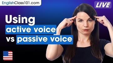 How to Know When to Use Active Voice and Passive Voice