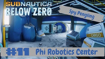 Subnautica Below Zero Phi Robotics Center / Playthrough Episode 11