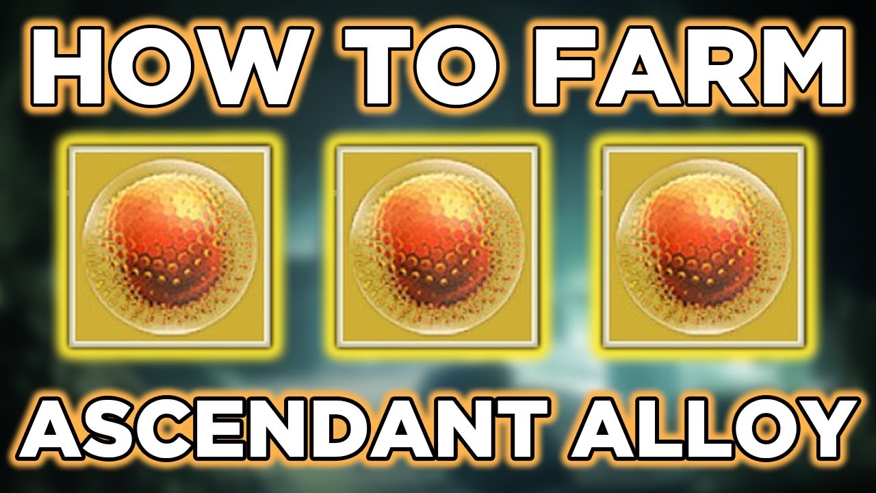 HOW TO FARM ASCENDANT ALLOY FAST - DESTINY 2 - SEASON OF THE WITCH