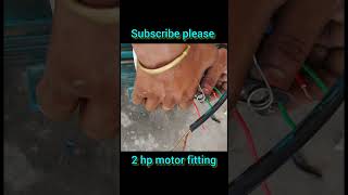 2 Hp Motor Fitting Technical Shivendra Subscribe To My Channel
