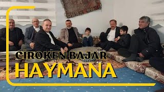 Ciroken Bajar. Haymana Yurtbeyli Köyünde Şeyhbızın Kürtlerinin Misafiri Olduk...