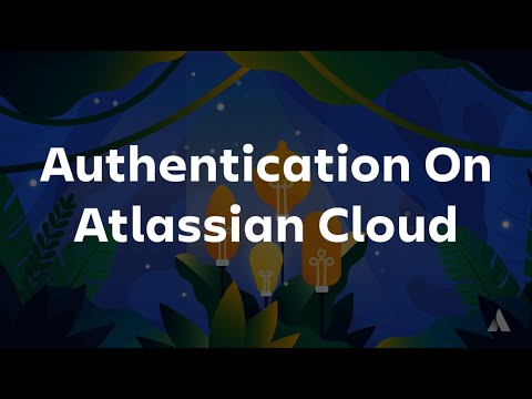 Authentication on Atlassian Cloud