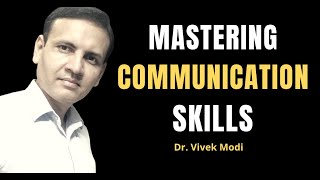 Mastering Communication Skill | Habits Of Good Communicator | Dr. Vivek Modi screenshot 5