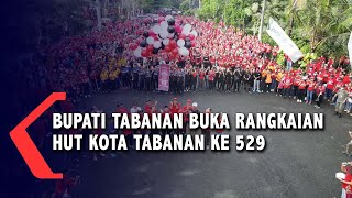 Bupati Tabanan Buka Rangkaian HUT Kota Tabanan Ke 529