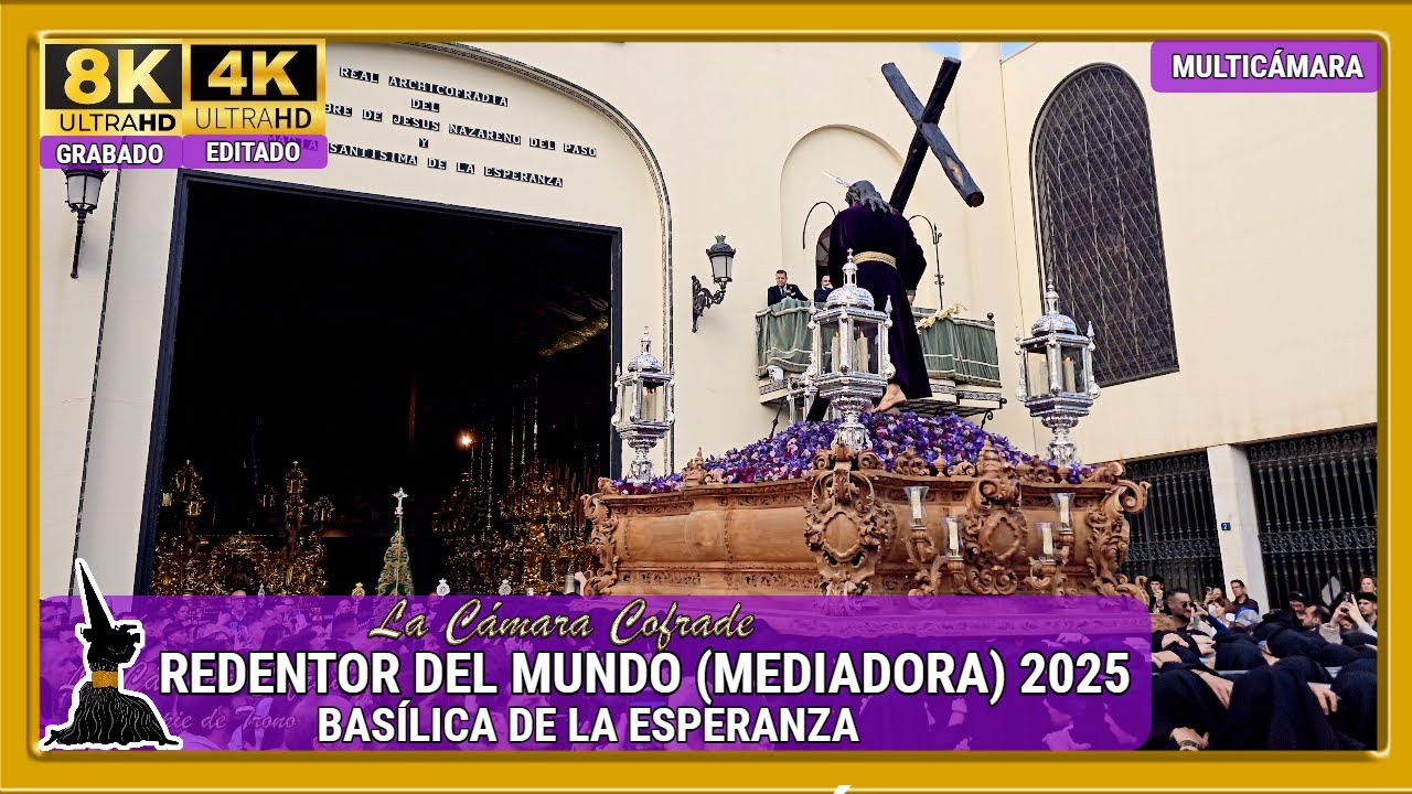 REDENTOR (MEDIADORA). BCT. PASO Y ESPERANZA. BASÍLICA DE LA ESPERANZA. SEMANA SANTA MÁLAGA 2025. 4K