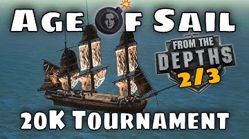 From the Depths: Age Of Sail Tournament 20K - Losers Bracket - Part 2/3
