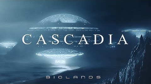 BIOLANDS: The City of Cascadia