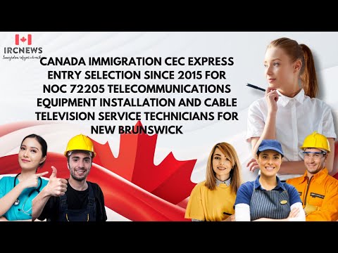 CEC Express Entry: NOC 72205 Telecom Technicians for New Brunswick