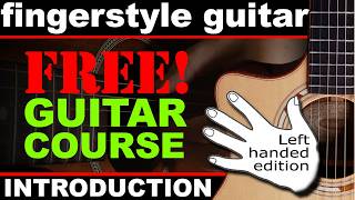 Fingerstyle Guitar Lesson Left Handed.  Gch Guitar Academy Fingerstyle Guitar Course Lefty Version