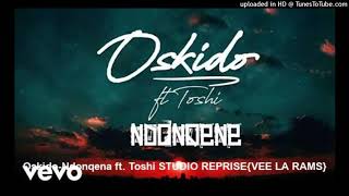 Oskido-Ndonqena ft. Toshi STUDIO REPRISE{VEE LA RAMS}