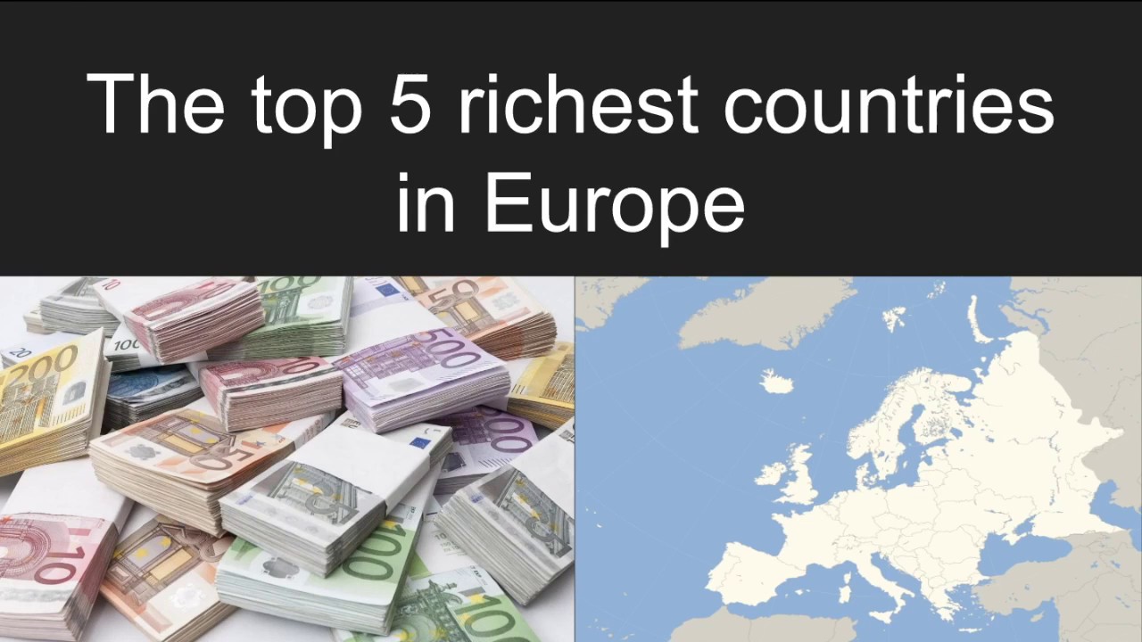 Top 5 Richest Countries in Europe (2017) YouTube