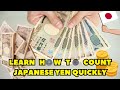 Learn how to count Japanese yen before you come here