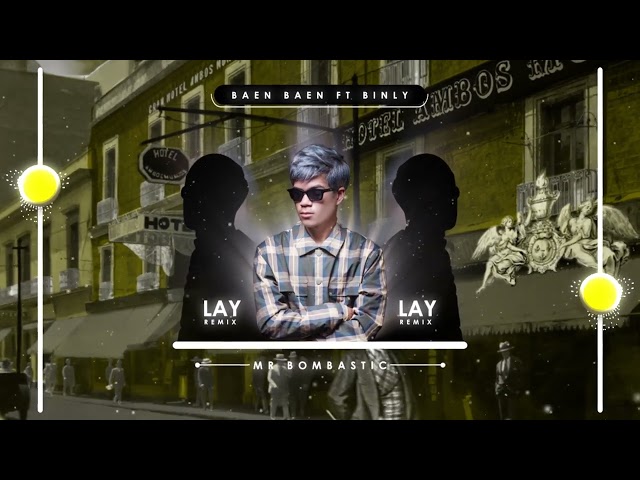 LAY Remix - Mr Bombastic 2022 (TikTok Song) class=