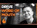 The 5 Steps for Driving Word-Of-Mouth Marketing from Your Customers