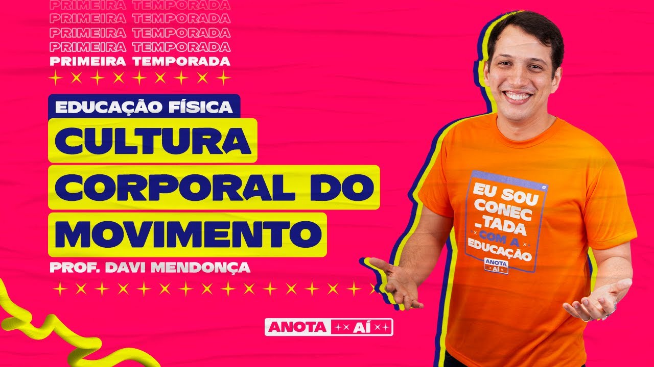 CULTURA CORPORAL DO MOVIMENTO | Prof Davi Mendonça | Educação Física ...