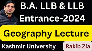 B.A.LLB & LLB Entrance-2024 ll Geography ll Kashmir University ll #rakibzia