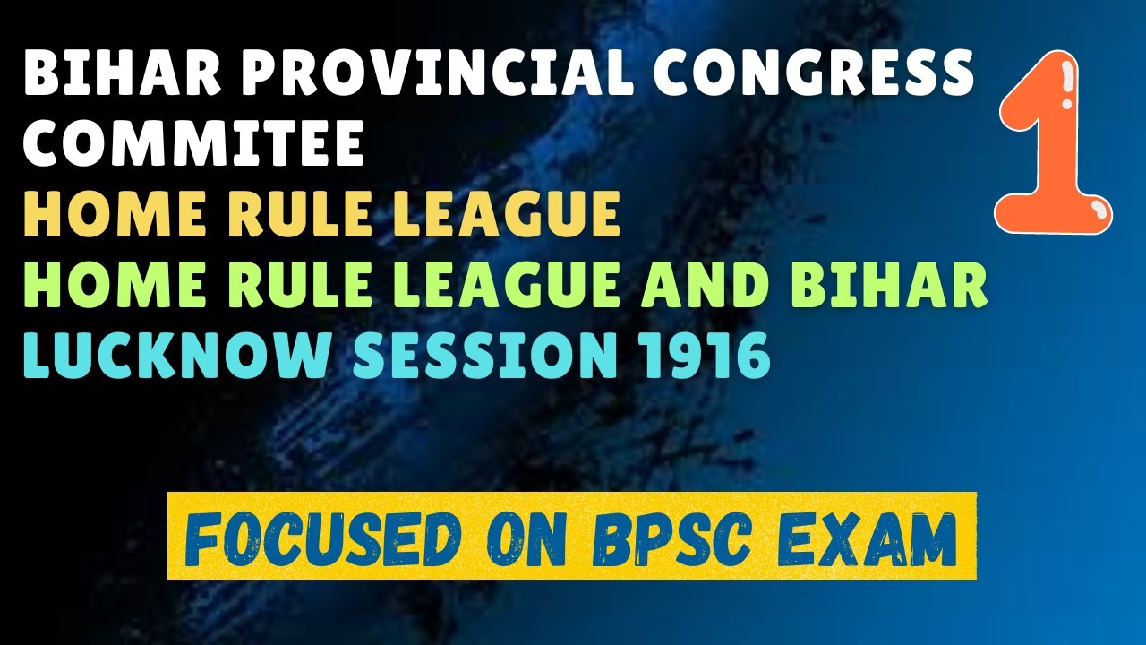 Bihar Provincial Congress Committee Home Rule League And Bihar Bihar Provincial Congress Committee Home Rule League And Bihar