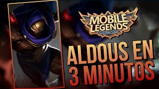 ALDOUS EN 3 MINUTOS 😍Como usar a Aldous, Aldous Guía ⚔️ Aldous tutorial - MOBILE LEGENDS ESPAÑOL