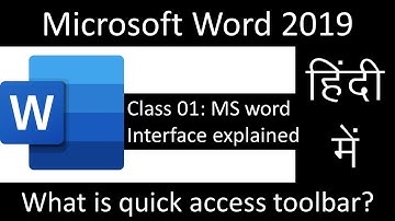 Class 01: MS Office Word 2019 Interface explained. Quick access toolbar, Ribbon, Tab etc. in Hindi.