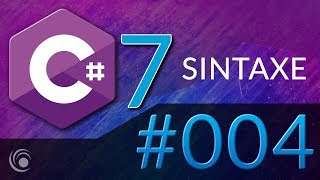 #004 CSharp 7 - Strings - Part 1 of 2
